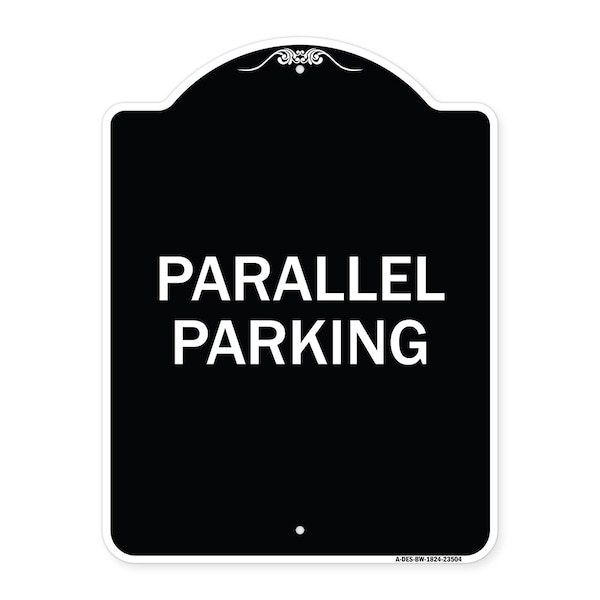 Signmission Designer Series Parallel Parking, Black & White Heavy-Gauge Aluminum Sign, 24" x 18", BW-1824-23504 A-DES-BW-1824-23504 - main
